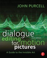 Dialogue Editing for Motion Pictures - John Purcell - 9780415828178