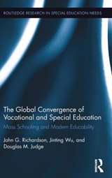 The Global Convergence Of Vocational and Special Education - John Richardson ; Jinting Wu ; Douglas Judge - 9780415832489