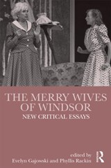 The Merry Wives of Windsor - EVELYN GAJOWSKI ; PHYLLIS (UNIVERSITY OF PENNSYLVANIA,  USA) Rackin - 9780415845045