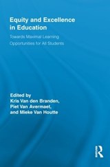 Equity and Excellence in Education - KRIS (CATHOLIC UNIVERSITY OF LEUVEN,  Belgium) Van den Branden ; Piet Van Avermaet ; Mieke Van Houtte - 9780415847452