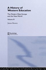 Hist West Educ:Modern West V3 - James Bowen - 9780415848206