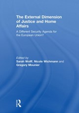 The External Dimension of Justice and Home Affairs - Sarah Wolff ; Nicole Wichmann ; Gregory Mounier - 9780415851121