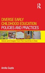 Diverse Early Childhood Education Policies and Practices - AMITA (CITY COLLEGE OF NEW YORK,  USA) Gupta - 9780415858038