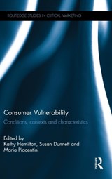 Consumer Vulnerability - KATHY HAMILTON ; SUSAN DUNNETT ; MARIA (UNIVERSITY OF LANCASTER,  UK) Piacentini - 9780415858588