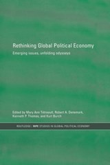 Rethinking Global Political Economy - Kurt Burch ; Robert A. Denemark ; Kenneth P. Thomas ; Mary Ann Tetreault - 9780415859998