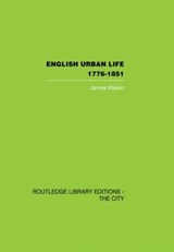 English Urban Life - JAMES (UNIVERSITY OF YORK,  UK) Walvin - 9780415860383