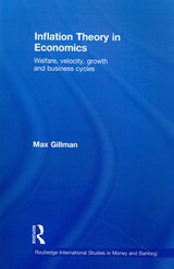 Inflation Theory in Economics - MAX (CARDIFF UNIVERSITY,  UK) Gillman - 9780415864817