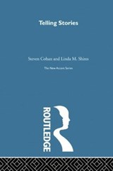 Telling Stories - STEVEN (UNIVERSITY OF MARYLAND,  USA) Cohan ; Linda M. (Yeshiva University, NY, USA) Shires - 9780415866408