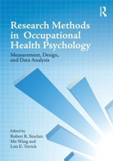 Research Methods in Occupational Health Psychology - ROBERT R. SINCLAIR ; MO WANG ; LOIS E. (GEORGE MASON UNIVERSITY,  USA) Tetrick - 9780415879323