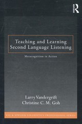 Teaching and Learning Second Language Listening - VANDERGRIFT,  Larry - 9780415883726