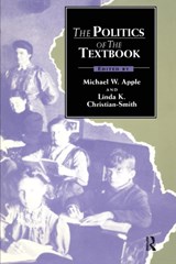 The Politics of the Textbook - Michael Apple ; Linda Christian-Smith - 9780415902236