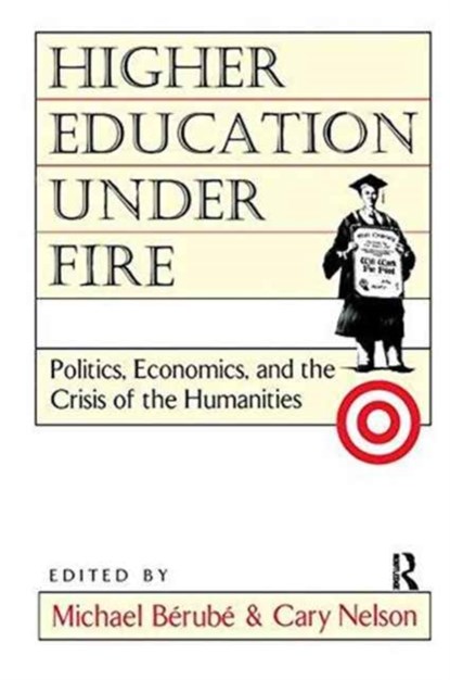Higher Education Under Fire, Michael Berube ; Cary Nelson - Paperback - 9780415908061
