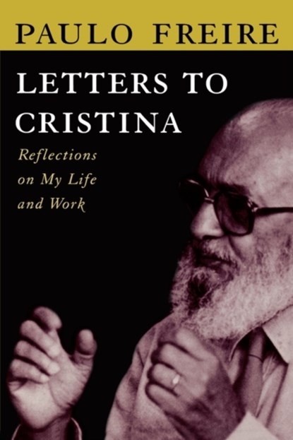 Letters to Cristina, Paulo Freire - Paperback - 9780415910972