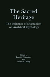 The Sacred Heritage - Donald F. Sandner ; Steven H. Wong - 9780415915151