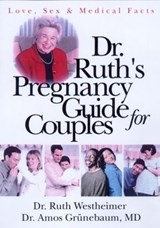 Dr. Ruth's Pregnancy Guide for Couples - . Ruth K. Westheimer ; M.D. Grunebaum - 9780415919722