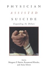 Physician Assisted Suicide - Margaret P. Battin ; Rosamond Rhodes ; Anita Silvers - 9780415920032