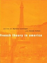 French Theory in America - Sylvere Lotringer ; Sande Cohen - 9780415925365