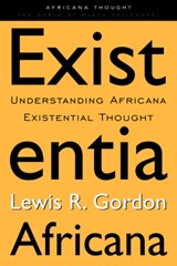 Existentia Africana - Lewis R. Gordon - 9780415926447