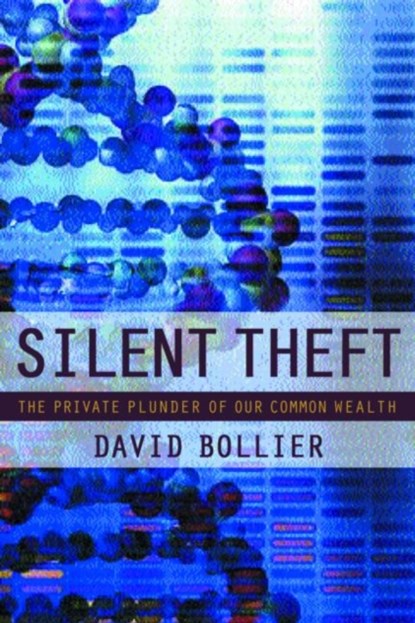Silent Theft, David Bollier - Gebonden - 9780415932646