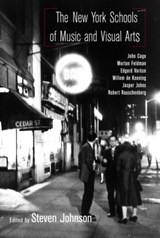 The New York Schools of Music and the Visual Arts - Steven Johnson - 9780415936941