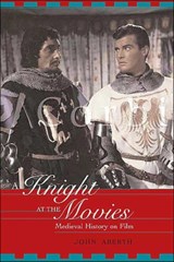A Knight at the Movies - John Aberth - 9780415938853