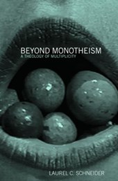 Beyond Monotheism