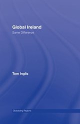 Global Ireland - Tom Inglis - 9780415944229