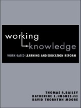 Working Knowledge - Thomas R. Bailey ; Katherine L. Hughes ; David Thornton Moore - 9780415945653