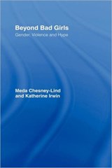 Beyond Bad Girls - Meda Chesney-Lind ; Katherine Irwin - 9780415948272