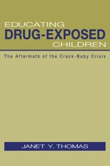 Educating Drug-Exposed Children - Janet Y. Thomas - 9780415948944