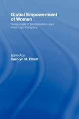 Global Empowerment of Women - Carolyn M. Elliott - 9780415955454