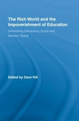 The Rich World and the Impoverishment of Education - Dave Hill - 9780415957755
