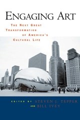 Engaging Art - STEVEN J. (VANDERBILT UNIVERSITY) TEPPER ; BILL (VANDERBILT UNIVERSITY,  USA) Ivey - 9780415960410