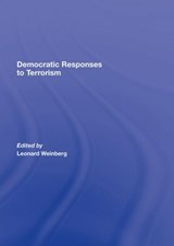 Democratic Responses To Terrorism - WEINBERG,  Leonard B. ; Neumann, Peter - 9780415964906