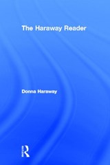 The Haraway Reader - Donna Haraway - 9780415966887