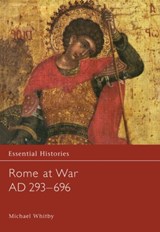 Rome at War AD 293-696 - Michael Whitby - 9780415968607