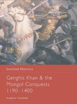 Genghis Khan and the Mongol Conquests 1190-1400 - Stephen Turnbull - 9780415968621