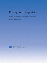 Poetry and Repetition - Krystyna Mazur - 9780415970570