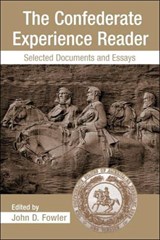 The Confederate Experience Reader - JOHN DERRICK (KENNESAW STATE UNIVERSITY,  USA) Fowler - 9780415978781