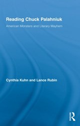 Reading Chuck Palahniuk - Cynthia Kuhn ; Lance Rubin - 9780415998109