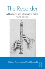 The Recorder - RICHARD W. (UNIVERSITY OF PENNSYLVANIA,  USA) Griscom ; David (Indiana University, USA) Lasocki - 9780415998581