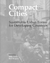 Compact Cities - ROD BURGESS ; MIKE (SCHOOL OF THE BUILT ENVIRONMENT,  Oxford Brookes University, UK) Jenks - 9780419251309