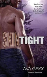 Skin Tight - GRAY,  Ava - 9780425235164