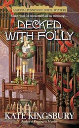 Decked With Folly - KINGSBURY,  Kate - 9780425237878