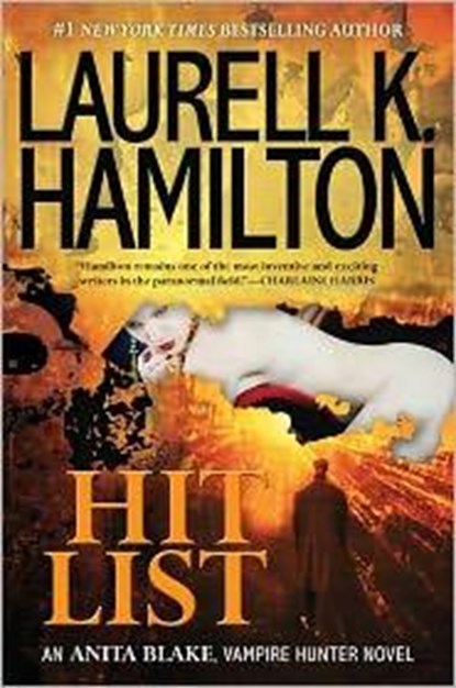 Hit List, Hamilton, Laurell K. - Gebonden - 9780425241134