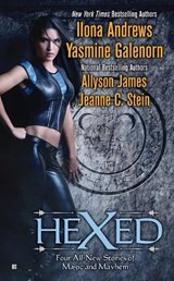 Hexed - Yasmine Galenorn ; Ilona Andrews ; Allyson James - 9780425241769
