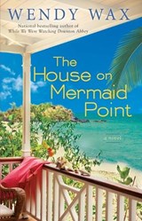The House on Mermaid Point - Wendy Wax - 9780425263327