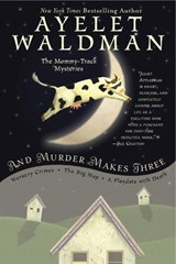 And Murder Makes Three - Ayelet Waldman - 9780425280881