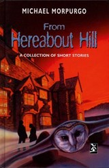 From Hereabout Hill - Michael Morpurgo - 9780435125288