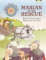 Bug Club Independent Fiction Year Two Purple A Young Robin Hood: Marian to the Rescue - Tony Bradman - 9780435143831